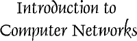 Introduction to Computer Networks