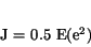 \begin{displaymath}
J~=~0.5~E(e^{2})
\end{displaymath}