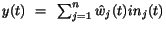 $y(t)~=~\sum_{j=1}^{n} {\hat w_{j}}(t)in_{j}(t)$