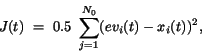 \begin{displaymath}
J(t)~=~0.5~\sum_{j=1}^{N_{0}} (ev_{i}(t)-x_{i}(t))^{2},
\end{displaymath}