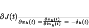 \begin{displaymath}
\frac{\partial J(t)}{\partial x_{h}(t)}~=
\frac{\partial x_{h}(t)}{\partial in_{h}(t)}~=
~-\delta_{h}(t)
\end{displaymath}