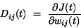 \begin{displaymath}
D_{ij}(t)~=~\frac{\partial J(t)}{\partial w_{ij}(t)}
\end{displaymath}