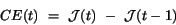 \begin{displaymath}CE(t)~=~{\cal J}(t)~-~{\cal J}(t-1) \end{displaymath}