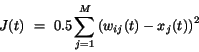 \begin{displaymath}
J(t)~=~0.5 \sum_{j=1}^{M}{(w_{ij}(t)-x_{j}(t))}^{2}
\end{displaymath}