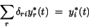 \begin{displaymath}
\sum_{r} {\bf\delta}_{ri} y_{r}^{*}(t)~=~y_{i}^{*}(t)
\end{displaymath}