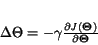 \begin{displaymath}
\bf\Delta\Theta = -
\gamma
\frac{\partial\it J(\bf\Theta\rm )}{\partial\bf\Theta}
\end{displaymath}