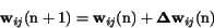 \begin{displaymath}
\bf\ w_{\it ij}\rm (n+1) = \bf w_{\it ij}\rm (n)+\bf\Delta w_{\it ij}\rm (n)
\end{displaymath}