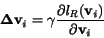 \begin{displaymath}
\bf\Delta v_{\it i} = \gamma \frac{\partial\it l_{R}(\bf v_{\it i})}{\partial\bf v_{\it i}}
\end{displaymath}