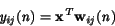 \begin{displaymath}
\bf\it y_{ij} \rm (\it n\rm ) = \bf x^{\it T}w_{\it ij}\rm (\it n\rm )
\end{displaymath}