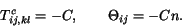 \begin{displaymath}
T_{ij,kl}^c = -C, \qquad \Theta_{ij}=-C n.
\end{displaymath}